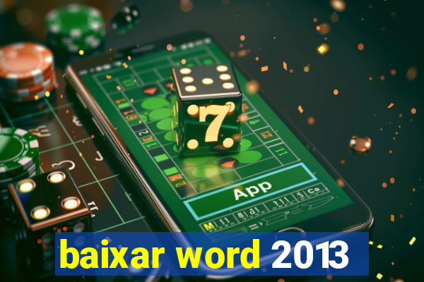 baixar word 2013